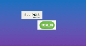 Can Ellipsis Health’s $45M Series A and Launch…