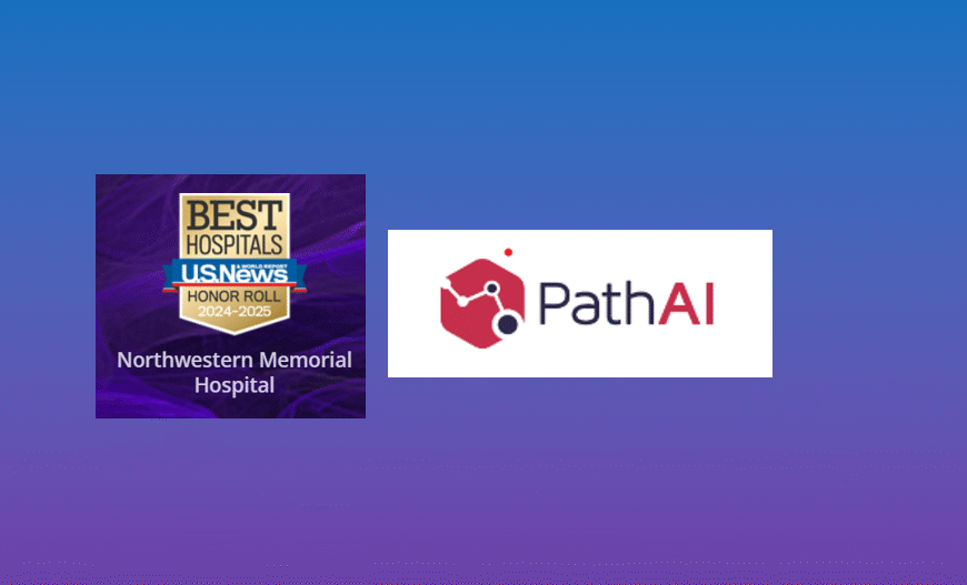 95 Pathologists, 11 Hospitals, 1 AI Platform: Can PathAI and Northwestern Medicine Set the Standard for AI-Driven Pathology?