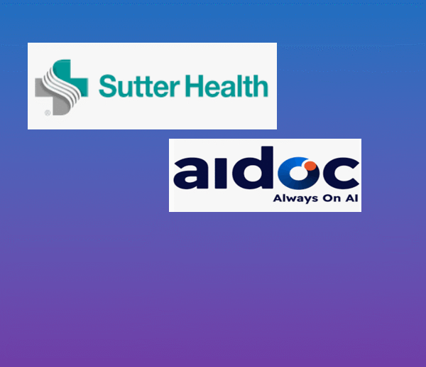Why Sutter Health’s Strategic AI Partnership with Aidoc…