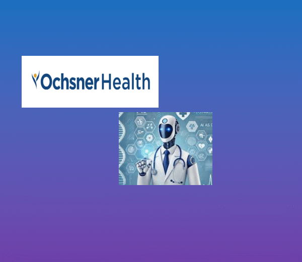 Is Ochsner Health’s AI Strategy a Blueprint for…