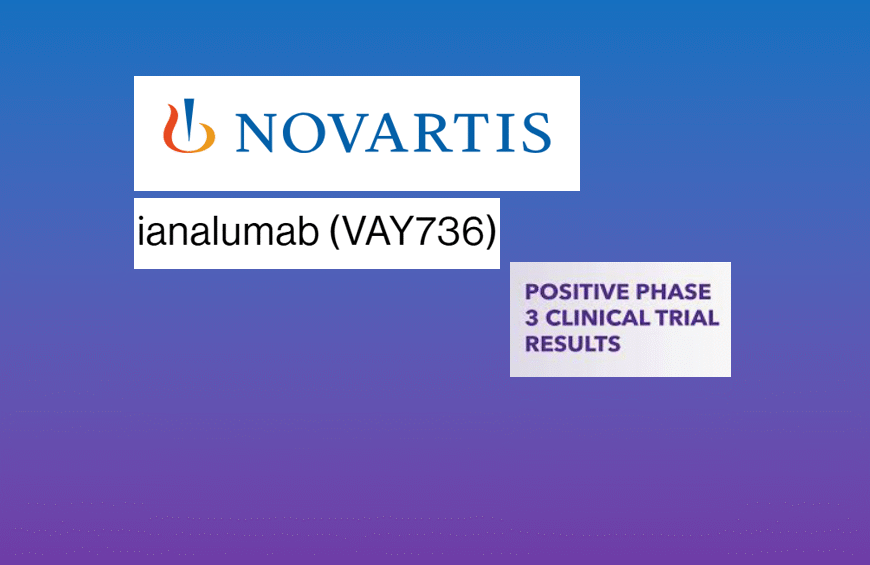 Why Could Novartis’ Ianalumab, With Dual Mechanism of B-Cell Depletion and BAFF-R Inhibition, Revolutionize Treatment for Sjögren’s Disease?